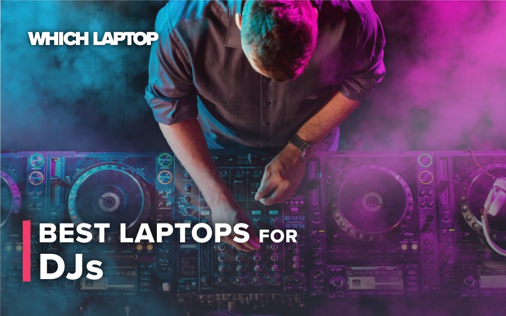 Best laptops for DJs