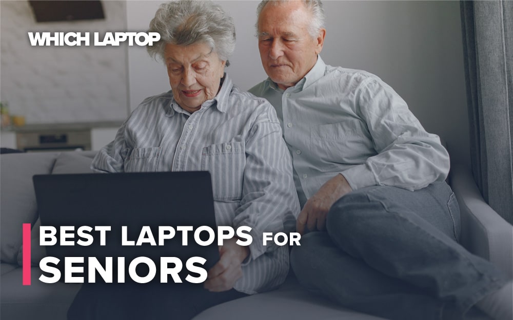 Best laptop for seniors
