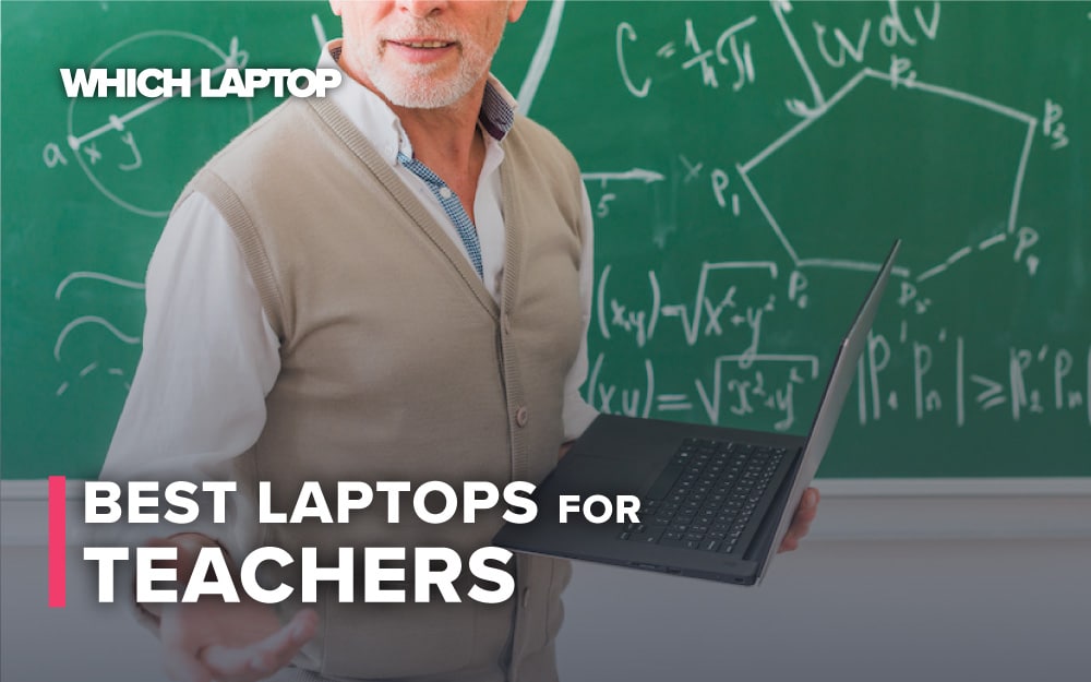 5 Best Laptops For Teachers