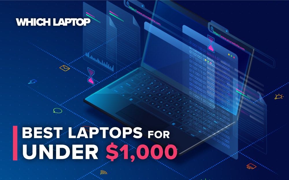 Best Laptop Under $1,000 in 2020
